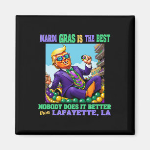 Donald Trump Lafayette, La Mardi Gras 2025 None Do Magnet