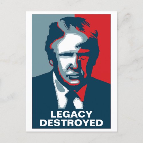 Donald Trump LEGACY DESTROYED  Postcard