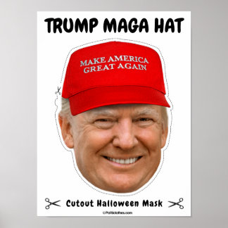 Donald Trump MAGA Hat Halloween Mask Poster