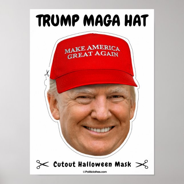 Donald Trump MAGA Hat Halloween Mask Poster (Front)
