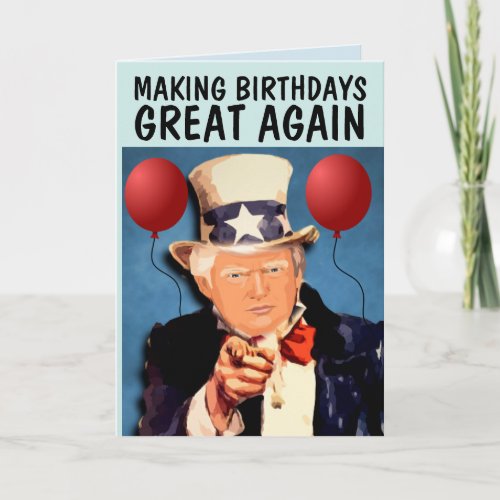 DONALD TRUMP MAKE BIRTHDAY GREAT AGAIN FUNNY CARDS