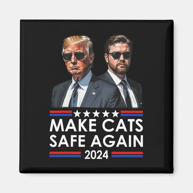 Donald Trump Make Cats Safe Again 2024 Debate Funn Magnet (Front)