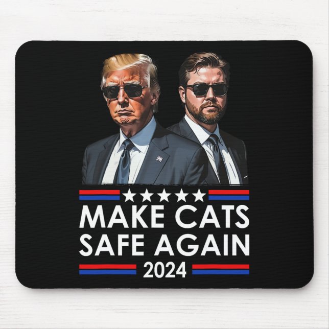 Donald Trump Make Cats Safe Again 2024 Debate Funn Mouse Pad (Front)