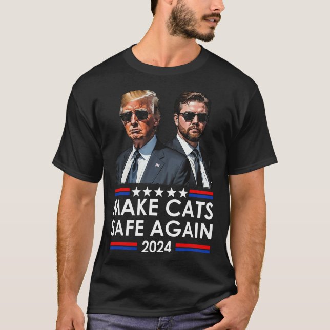 Donald Trump Make Cats Safe Again 2024 Debate Funn T-Shirt (Front)