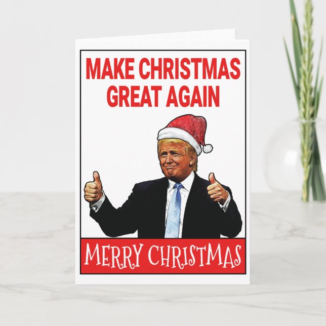Donald Trump Make Christmas Great Again Holiday Card (Front)