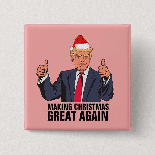 DONALD TRUMP MAKING CHRISTMAS GREAT AGAIN BUTTONS (Front)