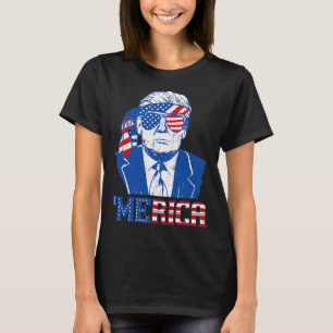 Donald Trump Merica Trump Sungl Us Flag 4th Of Jul T-Shirt
