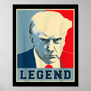 Donald Trump Mug Shot 2024 President Legend Never Poster