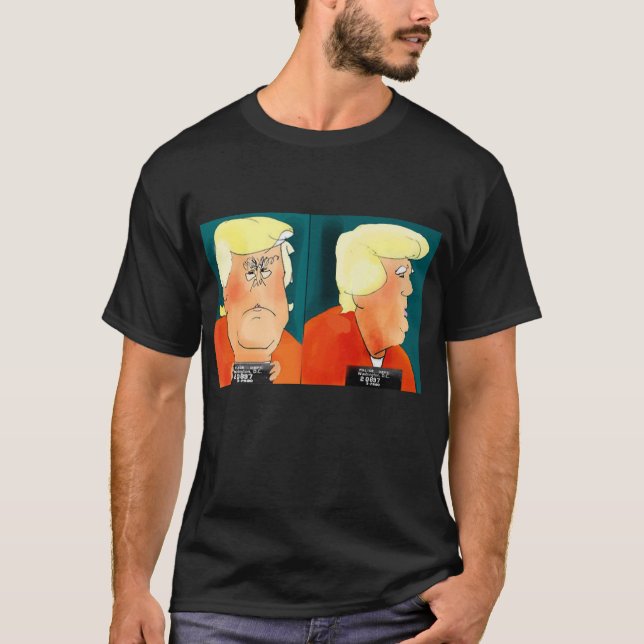 Donald Trump Mug Shot Funny Dump Trump Humor T-Shirt (Front)