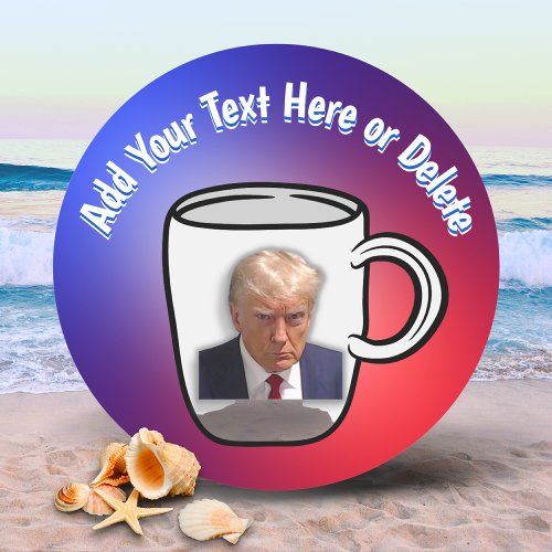 Donald Trump Mug Shot Meme Add Your Text Red Blue Classic Round Sticker