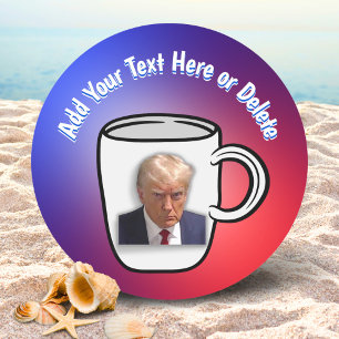 Donald Trump Mug Shot Meme Add Your Text Red Blue Classic Round Sticker