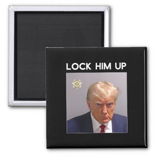 Donald Trump Mugshot Lock Him Up Trump Mug Shot  Magnet