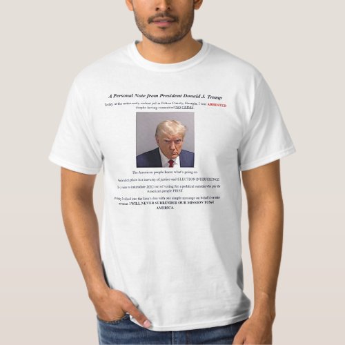 Donald Trump MugShot Never Surrender Personal Note T_Shirt