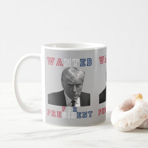 Donald Trump Mugshot Wanted For President 2024 Coffee Mug