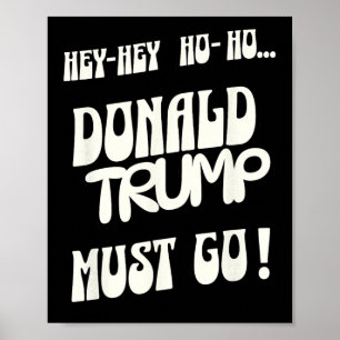Donald Trump Must Go No King No Authoritarian No D Poster