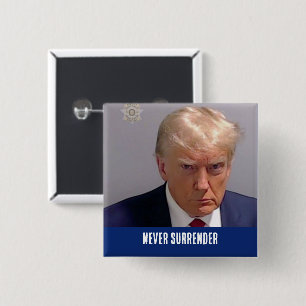 Donald Trump Never Surrender Button