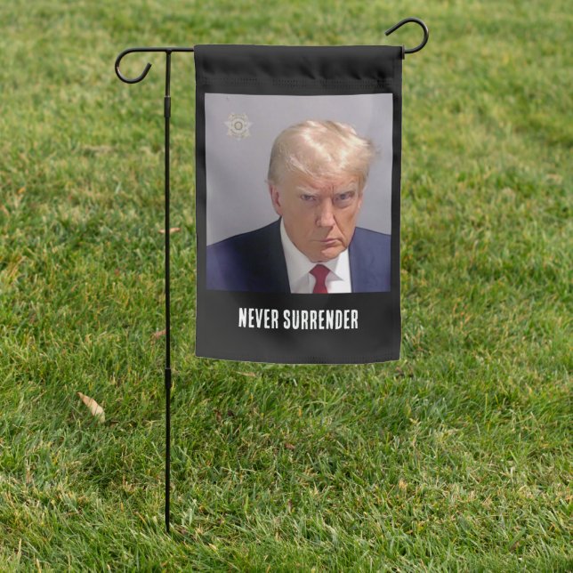 Donald Trump Never Surrender Garden Flag (In SItu)
