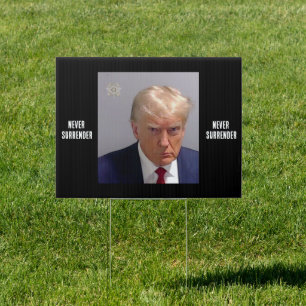 Donald Trump Never Surrender Sign