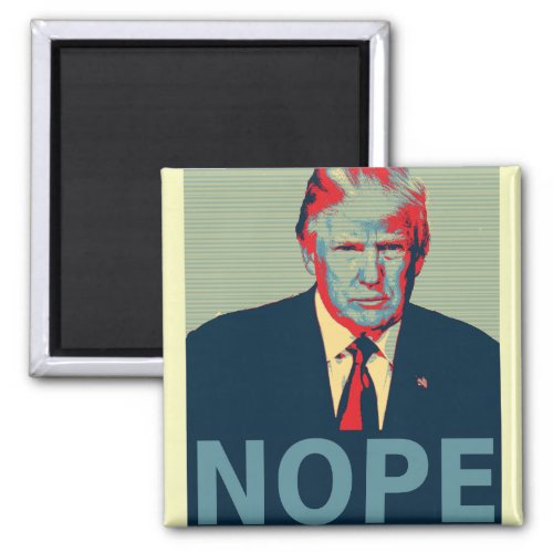 Donald Trump Nope Election Loser Magnet