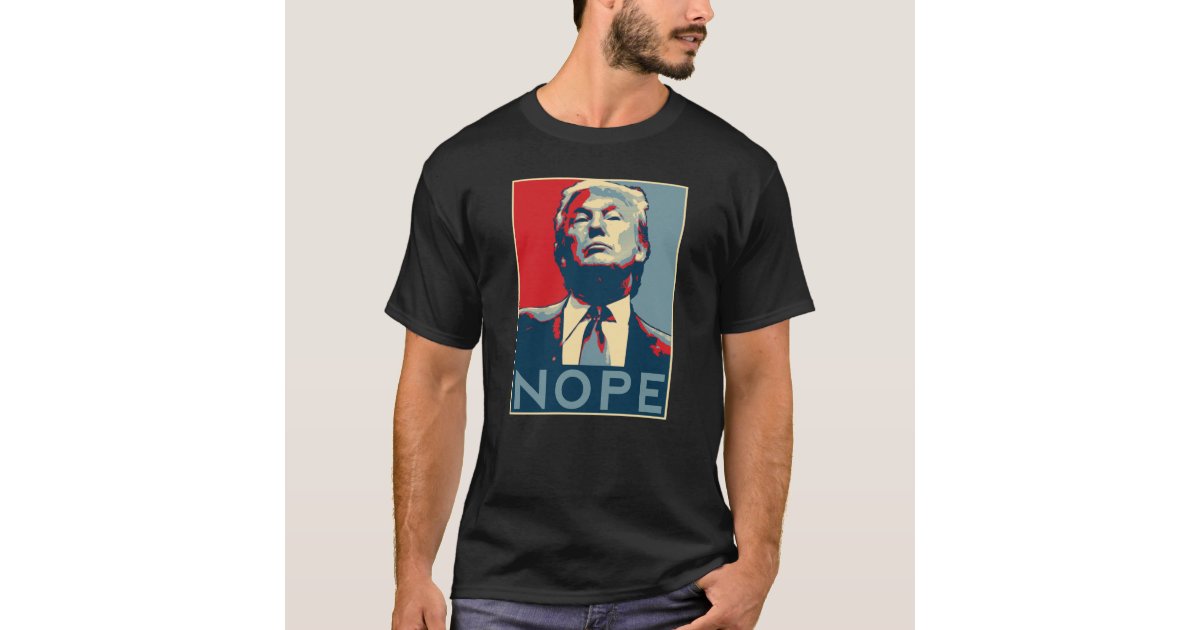 Donald Trump Nope T Shirt Zazzle 7146