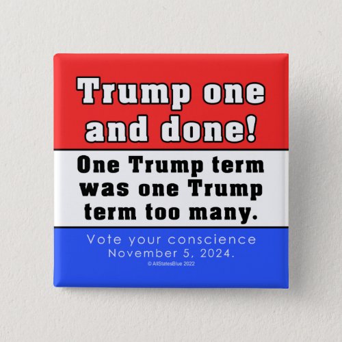 Donald Trump One And Done Button