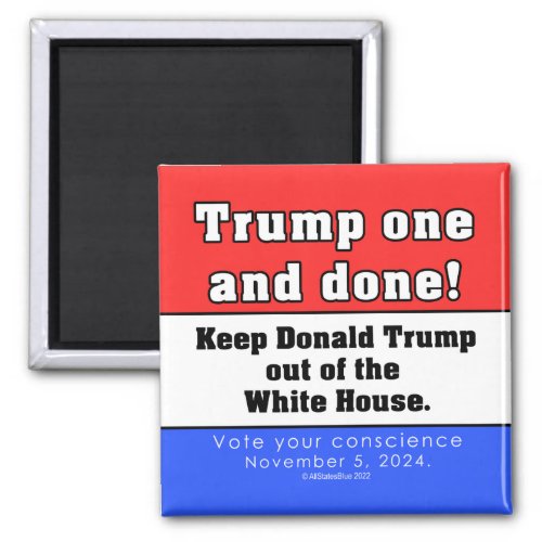 Donald Trump One And Done Magnet