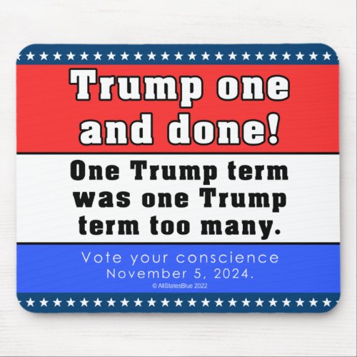 Donald Trump One And Done Mouse Pad
