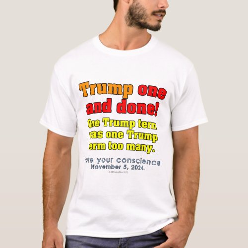 Donald Trump One And Done T_Shirt