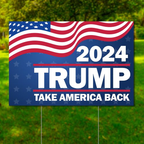 Donald Trump Outdoor Sign 2024 Take America Back