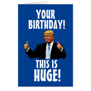 DONALD TRUMP OVERSIZED GIANT BIG BIRTHDAY GREETING CARD