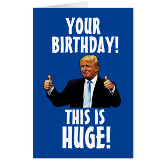 DONALD TRUMP OVERSIZED GIANT BIG BIRTHDAY GREETING CARD