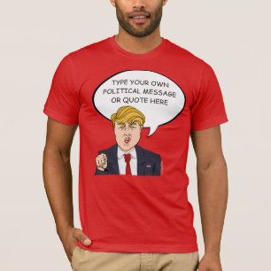 Donald Trump Personalized Message T-Shirt