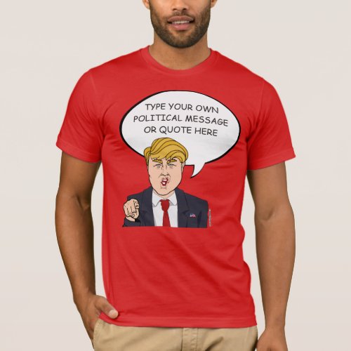 Donald Trump Personalized Message T_Shirt