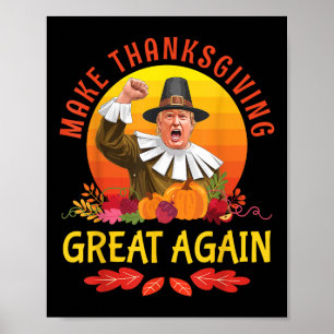 Donald Trump Pilgrim Costume Make Thanksgiving Gre Poster