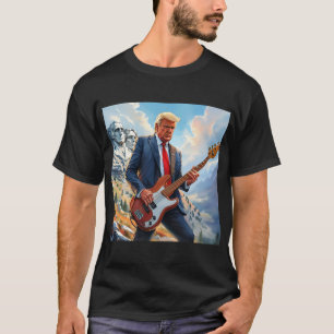 Donald Trump Playing Electric Bass Mount Rushmore T-Shirt