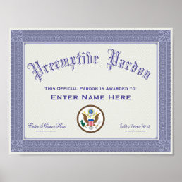 Donald Trump Preemptive Pardon Certification Funny Poster