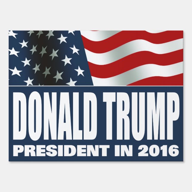 Donald Trump President 2016 Sign (Front)