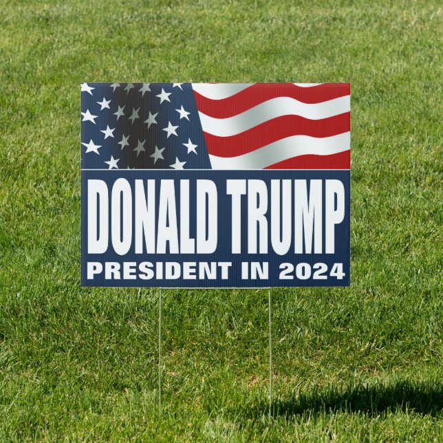 Donald Trump President 2024 Sign (Insitu)