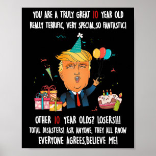 Donald Trump President Funny 10th Birthday Trump B Poster