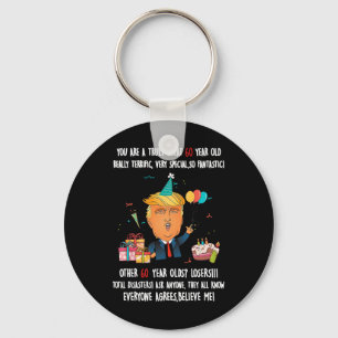 Donald Trump President Funny 60th Birthday Trump B Keychain