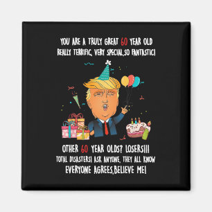 Donald Trump President Funny 60th Birthday Trump B Magnet