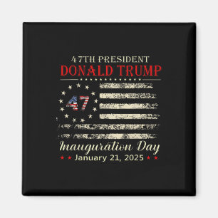 Donald Trump President Inauguration Day 2025  Magnet