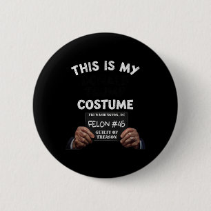 Donald Trump Prison Halloween Costume  Button