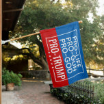 Donald Trump Pro-Life Pro-Gun Pro-God Pro-Trump House Flag