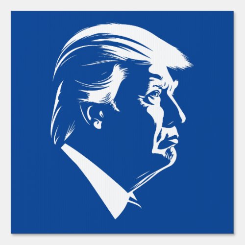 Donald Trump profile portrait Sign