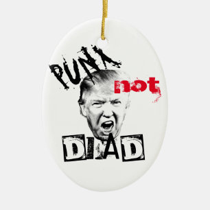 DONALD TRUMP - PUNX not DEAD! Ceramic Ornament