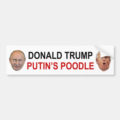 Donald Trump Putins Poodle bumper sticker