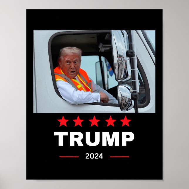 Donald Trump Rides In Garbage Truck  Poster (Front)