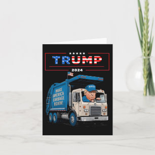 Donald Trump Rides In Garbage Truck Shirt Garbage Card