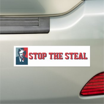 Donald Trump Stop The Steal Car Magnet by WRAPPED_TOO_TIGHT at Zazzle